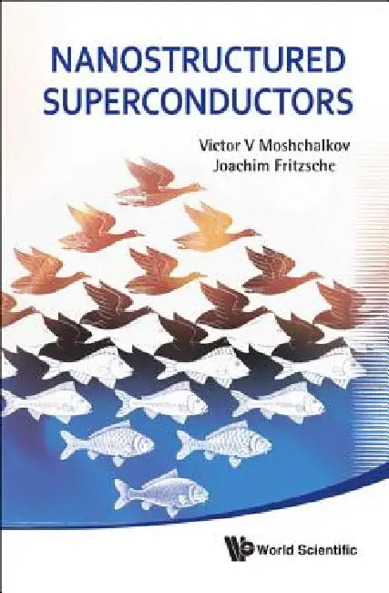 Nanostructured Superconductors by Moshchalkov Victor V