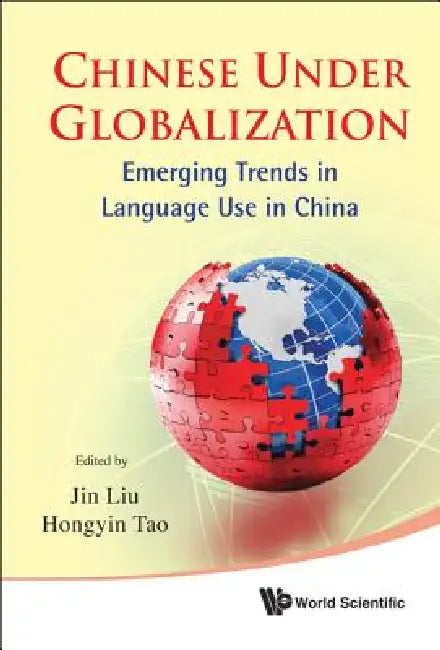 Chinese Under Globalization by Liu Jin