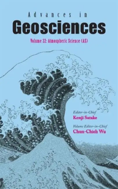 Advances in Geosciences - Volume 22: Atmospheric Science (As) by Kenji Satake, Chun-Chieh Wu