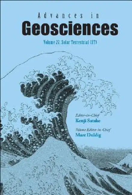 Adv in Geosciences (V27) by Duldig Marc