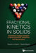 Fractional Kinetics in Solids: Anomalous Charge Transport in Semiconductors, Dielectrics and Nanosystems by Vladimir V. Uchaikin, Renat T. Sibatov