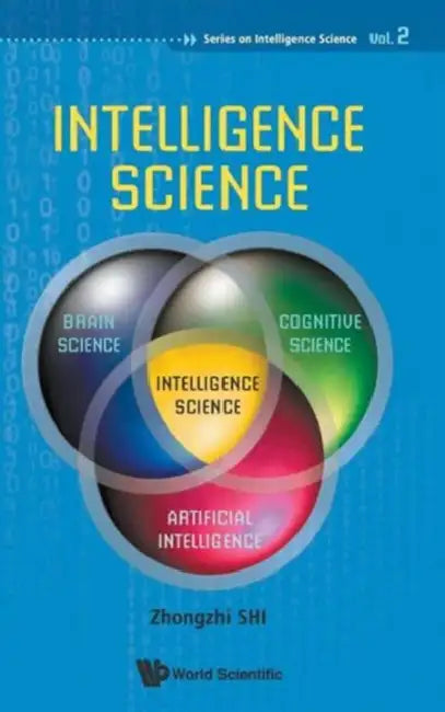 Intelligence Science by Zhongzhi Shi