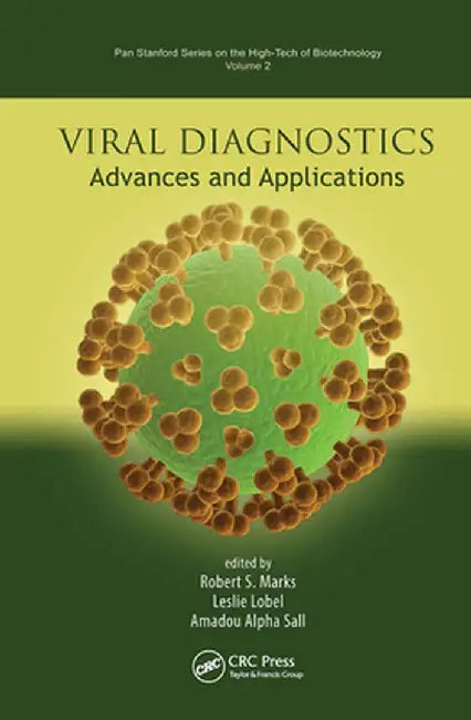 Viral Diagnostics: Advances and Applications by Robert S. Marks