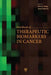 Handbook of Therapeutic Biomarkers in Cancer by Sherry X. Yang