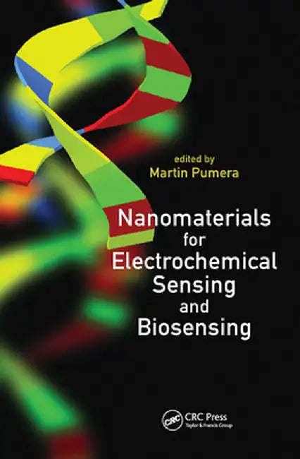 Nanomaterials for Electrochemical Sensing and Biosensing by Martin Pumera