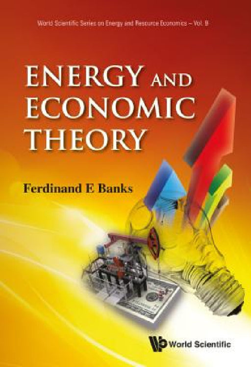 Energy and Economic Theory by Ferdinand E. Banks