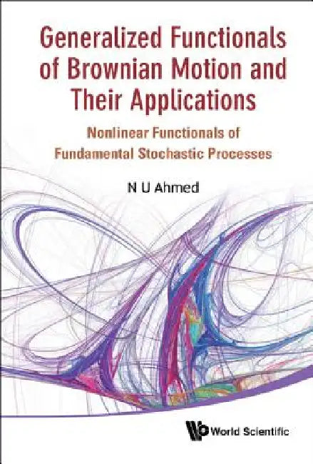 General Funct of Brownian Motion & Appl by Ahmed N U