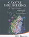 Crystal Engineering: A Textbook by Al Gautam R Desiraju Et