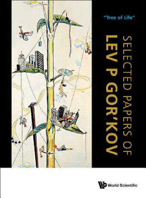 Selected Papers of Lev P Gor'kov by Lev P. Gor'kov