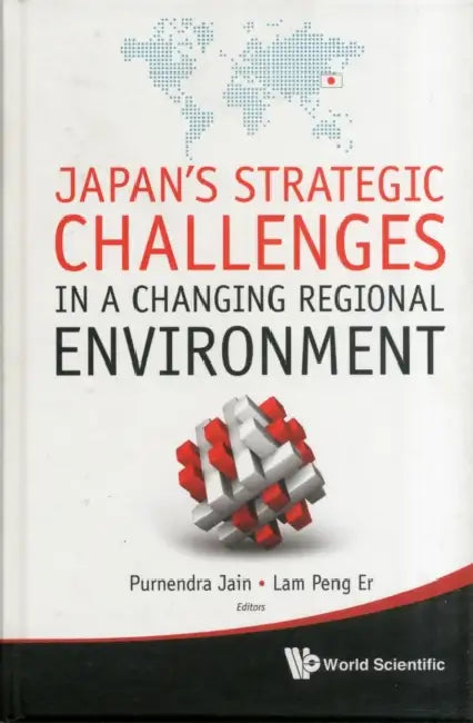 Jpn Strateg Chall in Chang Region Enviro by Purnendra Jain, Peng Er Lam