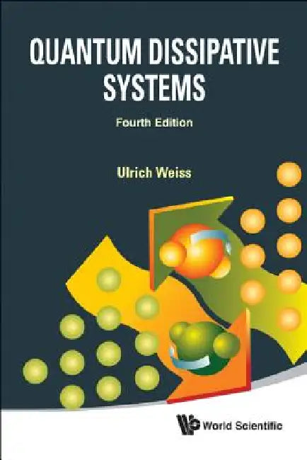 Quantum Dissipative Sys (4th Ed) by Weiss Ulrich