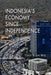 Indonesia's Economy Since Independence by Thee Kian Wie