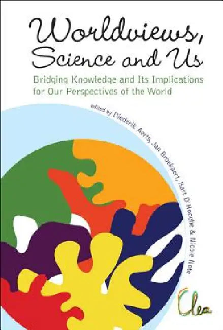 Worldviews, Science and Us: Bridg Know.. by Aerts Diederik