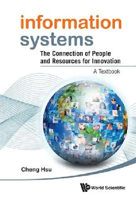 Information Systems: Connect of Ppl & Resour for Innovation by Hsu Cheng