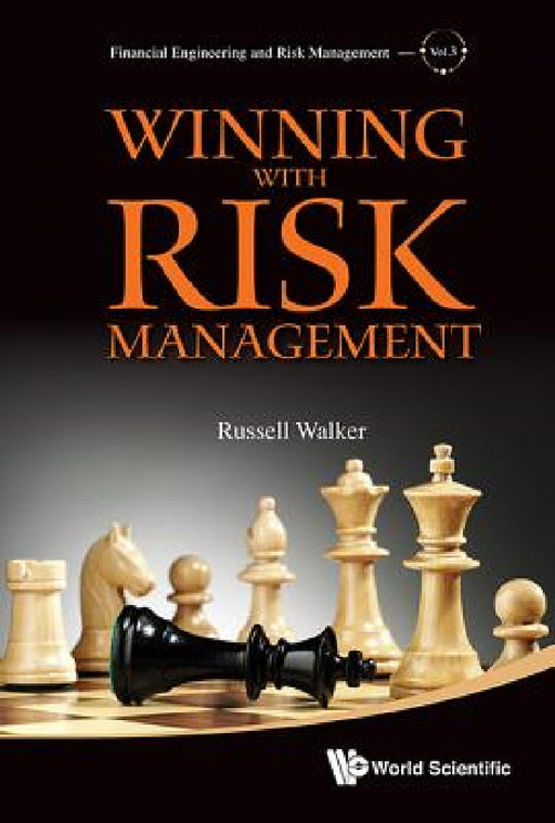 Winning with Risk Management by Russell Walker