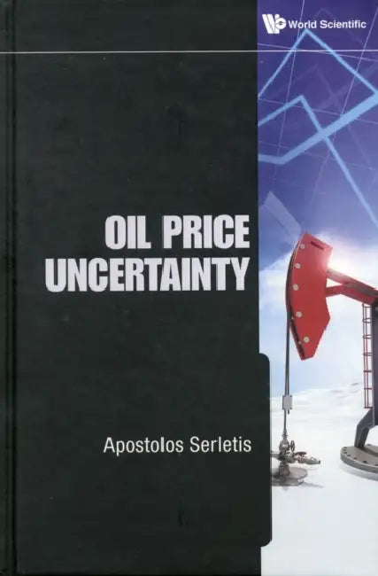 Oil Price Uncertainty by Apostolos Serletis