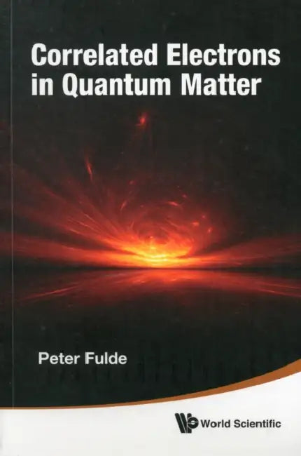 Correlated Electrons in Quantum Matter by Peter Fulde