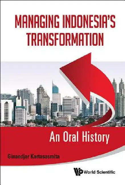 Managing Indonesia's Transformation by Kartasasmita Ginandjar