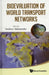 Bioevaluation of World Transport Networks by Andrew Adamatzky