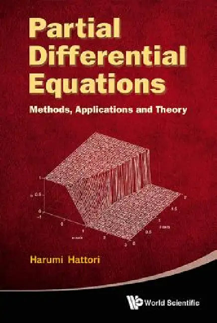Partial Differential Equations: Methods, Applications & Theo by Hattori Harumi