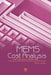 MEMS Cost Analysis: From Laboratory to Industry by Ron Lawes