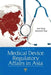 Handbook of Medical Device Regulatory Affairs in Asia by Jack Wong