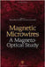 Magnetic Microwires: A Magneto-Optical Study by Alexander Chizhik, Julian Gonzalez