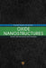 Oxide Nanostructures: Growth, Microstructures, and Properties by Avanish Kumar Srivastava