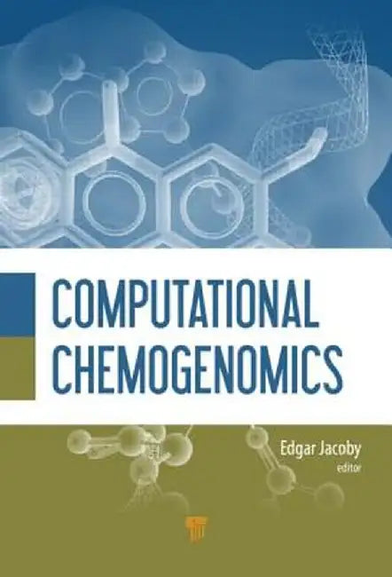 Computational Chemogenomics by Edgar Jacoby