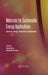 Materials for Sustainable Energy Applications: Conversion, Storage, Transmission, and Consumption by David Munoz-Rojas
