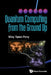 Quantum Computing from the Ground Up by Perry Riley Tipton
