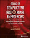 Atlas of Complicated Abdominal Emergencies: Tips on Laparoscopic and Open Surgery, Therapeutic Endoscopy and Interventional Radiology (with DVD-Rom) by Thiow Kong Ti, Davide Lomanto