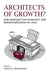 Architects of Growth? Sub-National Governments and Industrialization in Asia by Francis E. Hutchinson