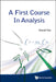 A First Course in Analysis by Donald Yau