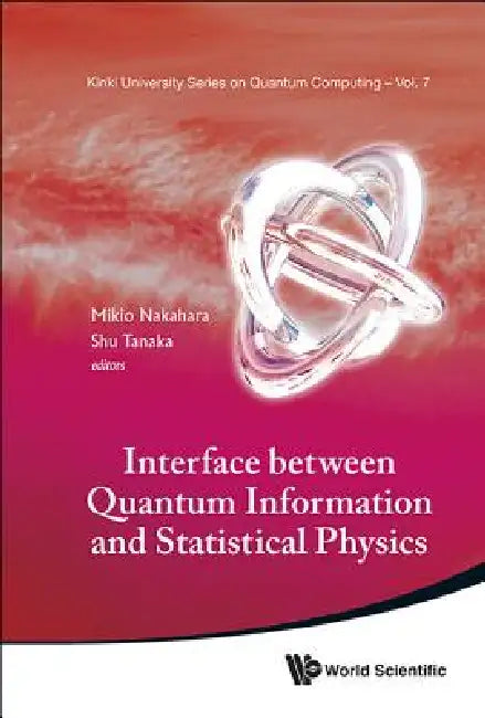 Interface Betw Quantum Info & Stat Phys by Nakahara Mikio
