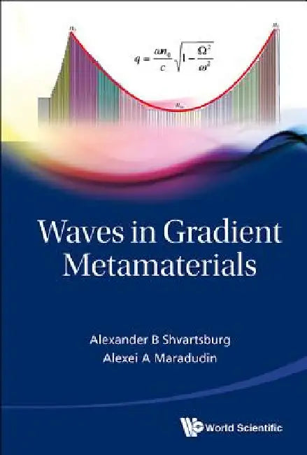 Waves in Gradient Metamaterials by Shvartsburg Alex B