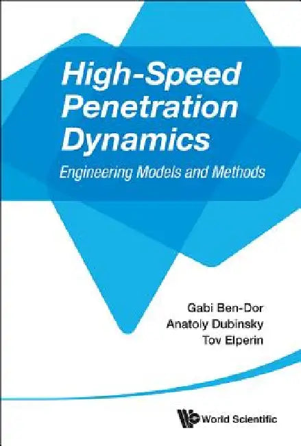 High-Speed Penetration Dynamics: Engineering Model & Methods by Ben-Dor Gabi
