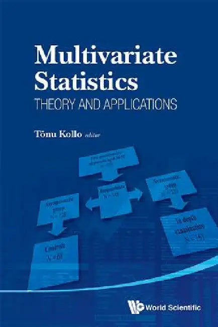 Multivariate Statistics: Theory and Applications by Kollo Tonu