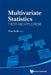 Multivariate Statistics: Theory and Applications by Kollo Tonu