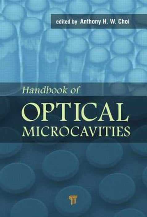 Handbook Of Optical Microcavities by Anthony H. W. Choi
