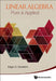 Linear Algebra: Pure & Applied by Edgar Goodaire