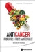 Anticancer Properties of Fruits and Vegetables: A Scientific Review by Ajaikumar B. Kunnumakkara