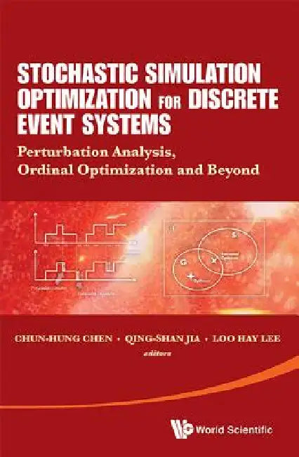 Stochastic Simulation Optimization for Discrete Event System by Chen Chun-Hung