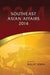 Southeast Asian Affairs 2014 by Daljit Singh