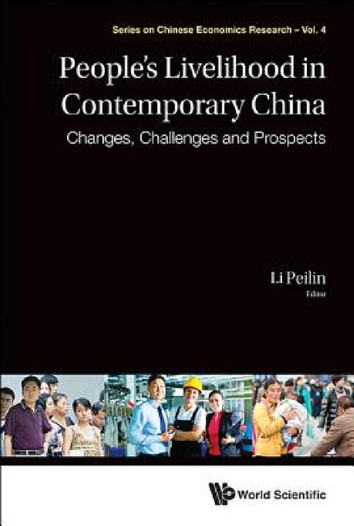 People's Livelihood in Contemporary China: Changes, Challenges and Prospects by Peilin Li