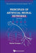 Principles of Artificial Neural Networks (3rd Edition) by Daniel Graupe
