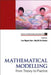 Mathematical Modelling: From Theory to Practice by Ngan Hoe Lee, Kit Ee Dawn Ng