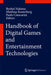 Handbook of Digital Games and Entertainment Technologies by Ryohei Nakatsu