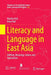 Literacy and Language in East Asia: Shifting Meanings, Values and Approaches by Marilyn Kell