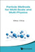 Particle Methods for Multi-Scale and Multi-Physics by Moubin Liu, Gui-Rong Liu